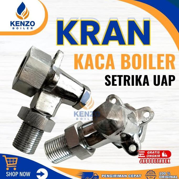 KRAN KACA KENZO BOILER SETRIKA UAP DISKON