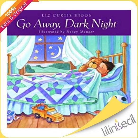 Buku Go Away, Dark Night - Liz Curtis Higgs