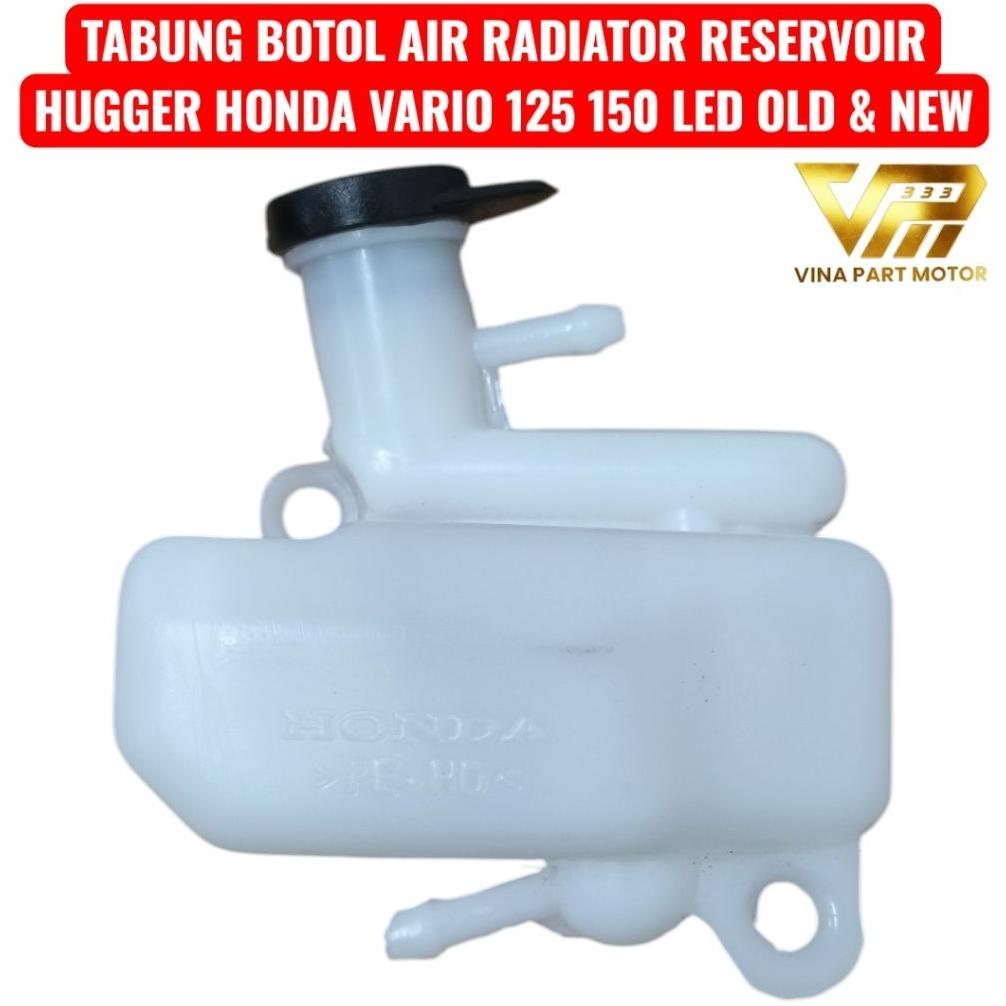 Tabung Botol Air Radiator Reservoir Hugger Honda Vario 125 150 Led old dan New set tutup