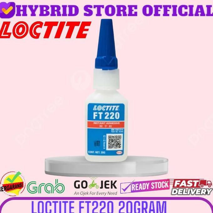 Jayakit- Lem Sepatu Loctite Ft220 20Gr - Lem Serbaguna Loctite Ft 220 20Gram