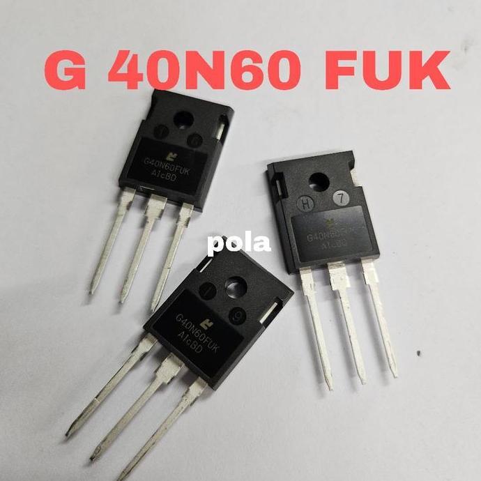 POLA IGBT 40N60 G40N60FUK BAGUS