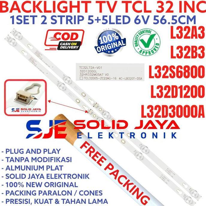 BACKLIGHT LED TV TCL 32 INC 32A3 32B3 32D1200 32D3000 32S6800 32D3000A 32D3000B 32D3000S A B S 32D L
