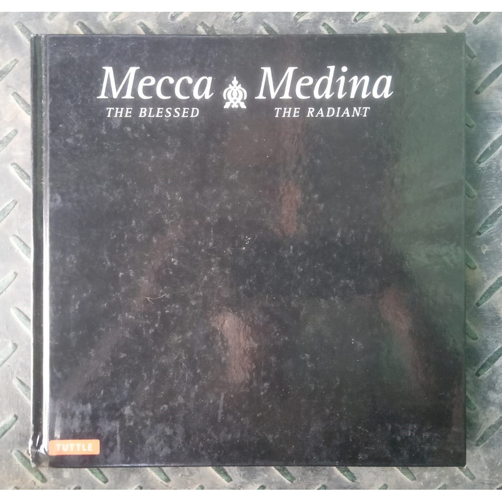 Buku Mecca the Blessed, Medina the Radiant: The Holiest Cities of Islam - Seyyed Hossein Nasr. Hardc