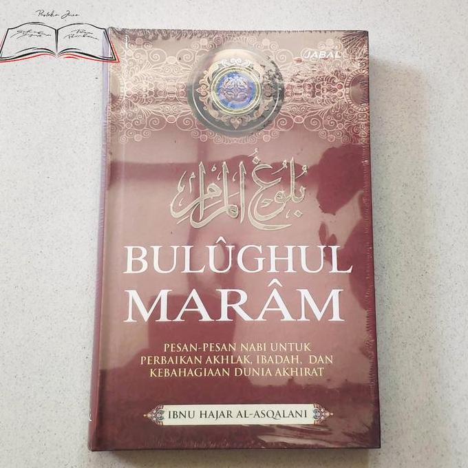Promo Buku Kitab Terjemahan Bulughul Maram Marom Pesan Nabi Perbaikan Akhlak Cod