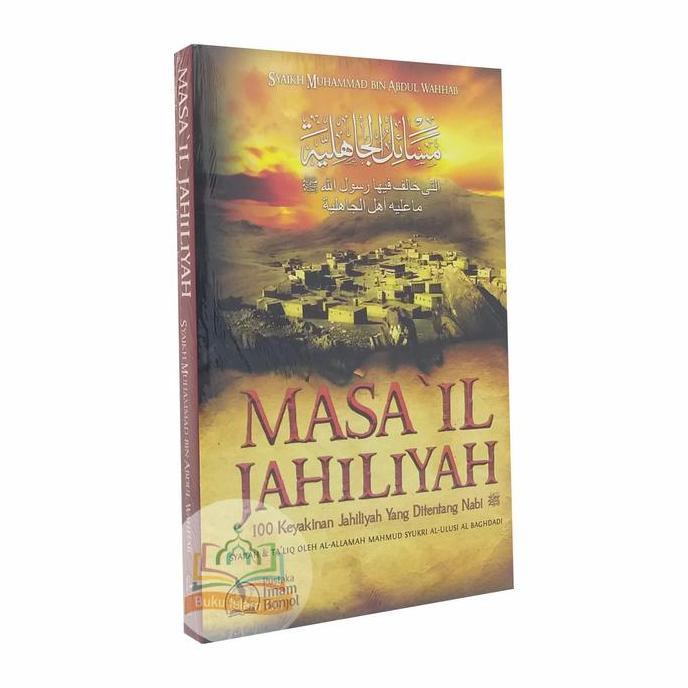 Masail Jahiliyah - 100 Keyakinan Jahiliyah yang Ditentang Nabi PIB