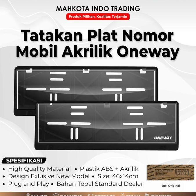 CALYA SIGRA Tatakan Dudukan Plat Nomor Mobil Akrilik Mika ONEWAY Set