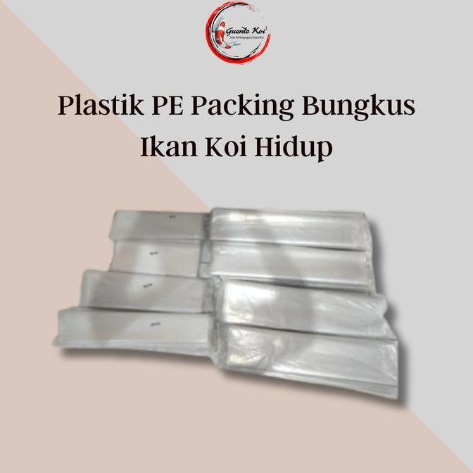 Newstockcik- Plastik Pe Packing Bungkus Ikan Koi Hidup Tebal 80-90 Mikron All Size