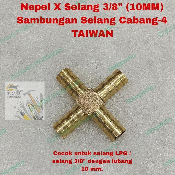 Nepel X Selang 3/8 TAIWAN - Sambungan Selang LPG 10 mm Cabang 4