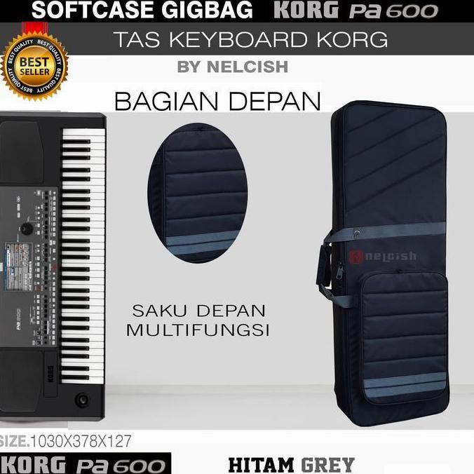 Ready  Softcase Gigbag Tas Keyboard Korg PA 600 Sarung Cover Korg Pa600 by NELCISH