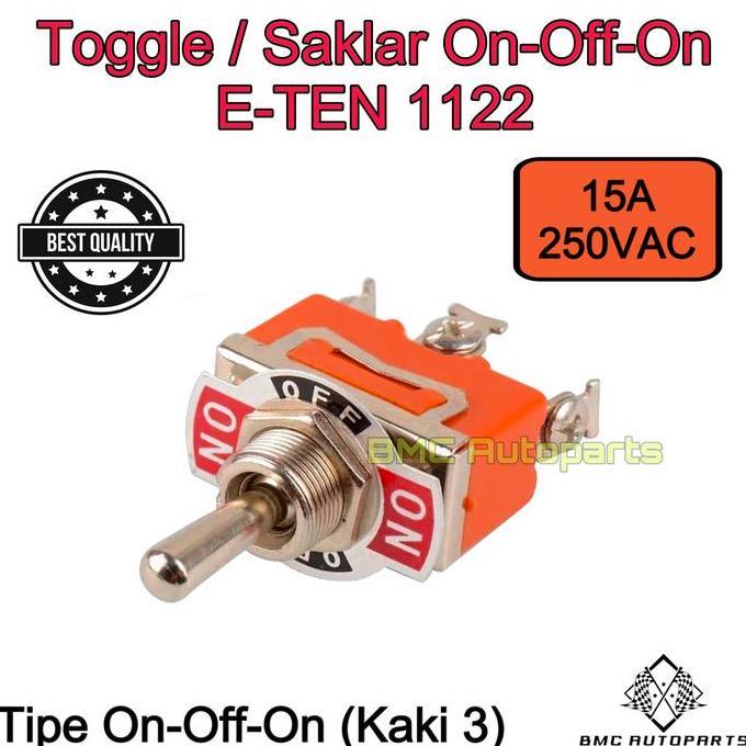 Toggle / Switch / Saklar On Off On 3 Kaki Mobil & Motor E-Ten 1122 - Togel On-Off-On 3 Pin E-1122