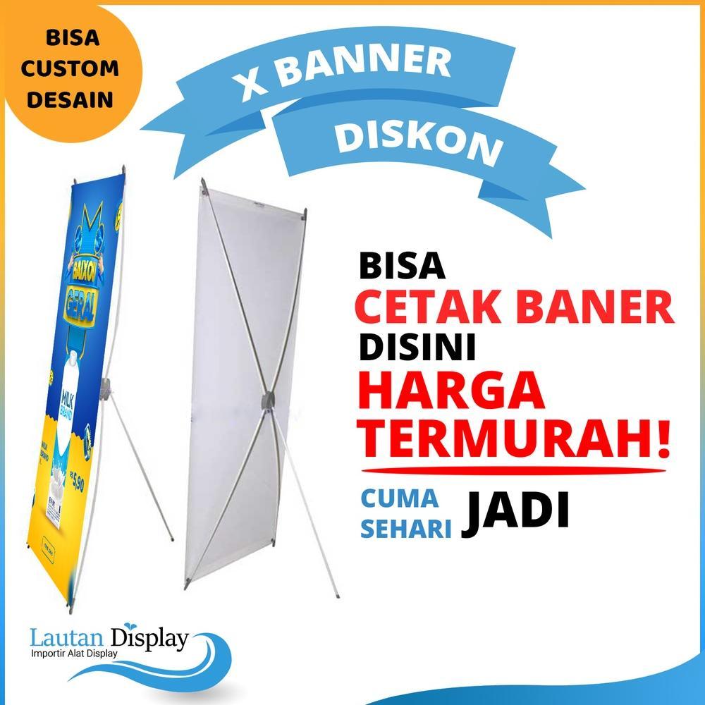 TERBARU 2026 X Banner Stand Banner 60x160 cm Plus Cetak (Rangka x Banner Plus Cetak) Flexy, Albatros