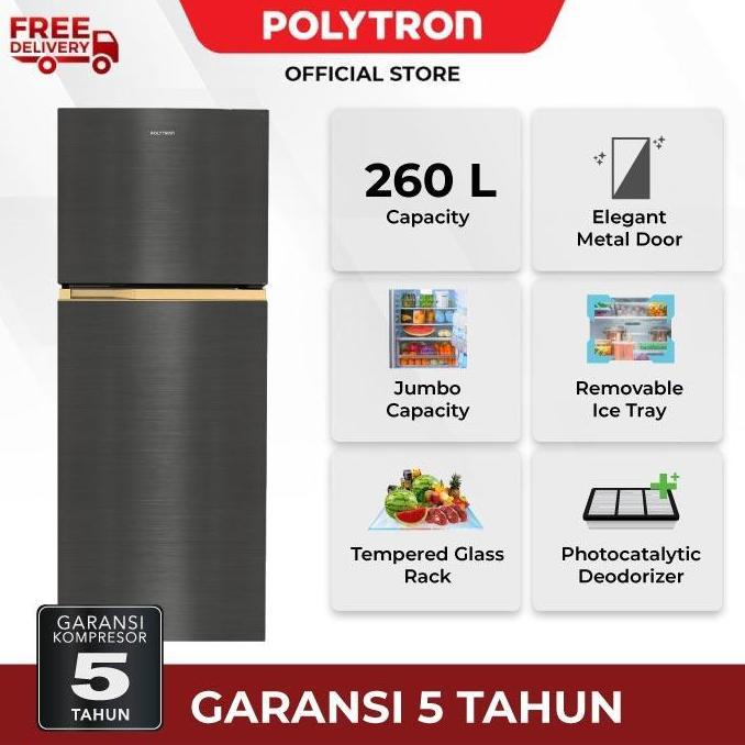 POLYTRON Kulkas 2 Pintu Metallic 260 liter PRW 292T