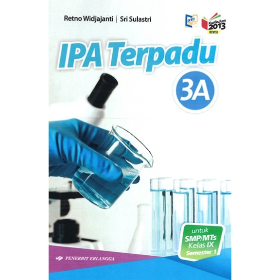IPA KELAS 9 SMP/MTs k13 Penerbit ERLANGGA IPA TERPADU 3A