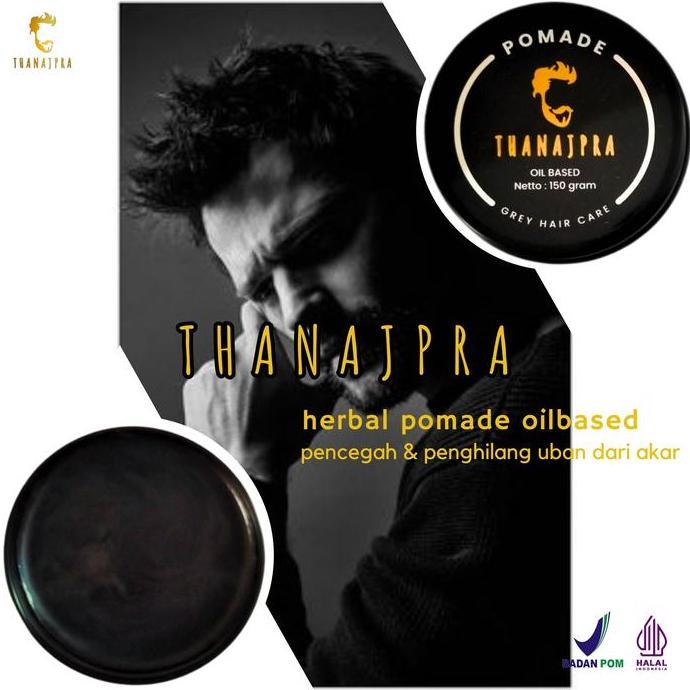 THANAJPRA Pomade Oil Based Penghitam Rambut Uban Permanen Pelurus Rambut Najpra Minyak Herbal Ulin &