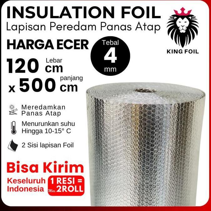 Yevasenaru3 - Peredam Panas Atap Galvalum 4mm Premium Merk KING FOIL 100% Aluminium