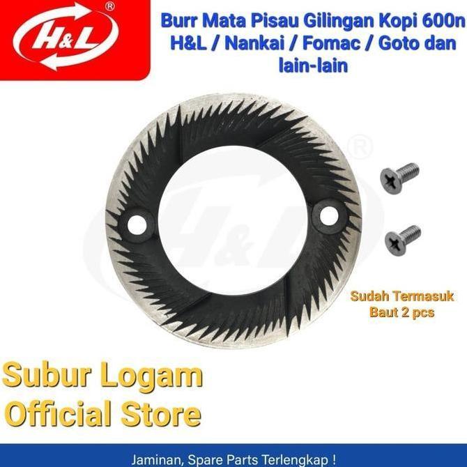 HL 600N Mata Pisau Burr / Blade Coffee Kopi Grinder H&L Nankai Goto Fomac