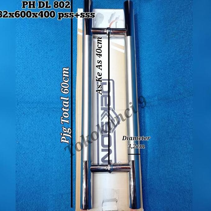 Pull Handle Dekson PH DL 802 32x400x600 pss+sss Tarikan Pintu 60cm