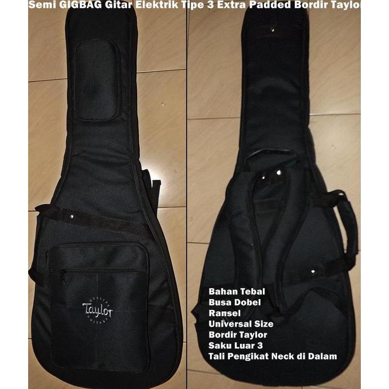 Semi GIGBAG Gitar Elektrik Tipe 3 Extra Padded Bordir Taylor murah