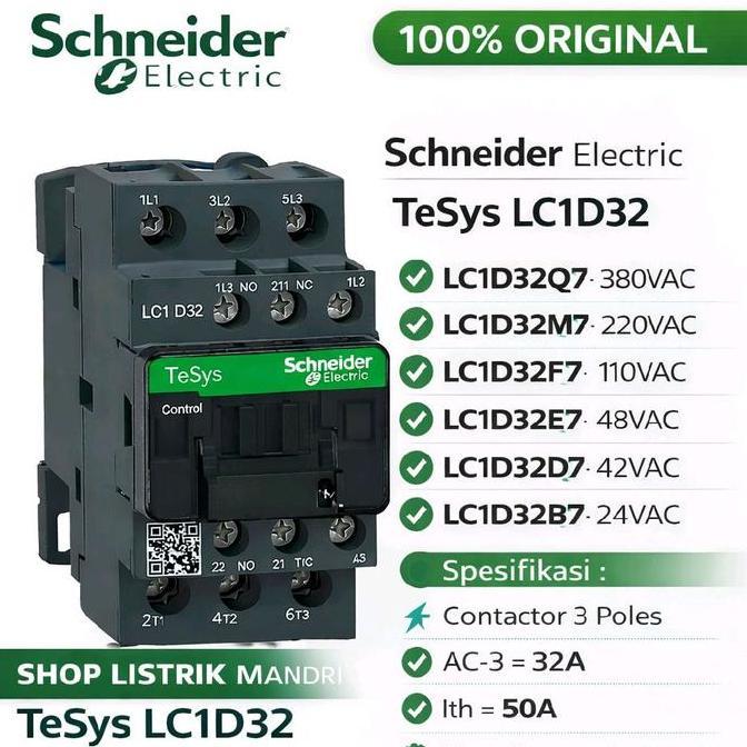 Kontaktor Schneider Lc1D32Q7 380V Lc1D32M7 220V Lc1D32F7 110V Lc1D32E7 48V Lc1D32D7 42V Lc1D32B7 24V