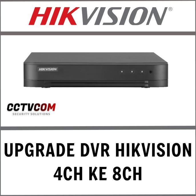 TERLARIS UPGRADE DVR HIKVISION 4 CHANNEL KE 8 CHANNEL