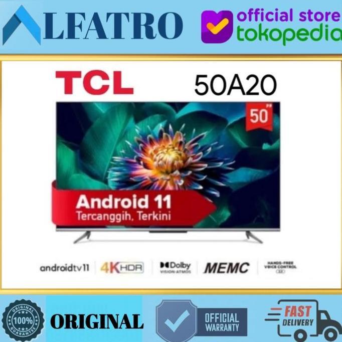 TERLARIS TV TCL 50 INCH 50A20 ANDROID TV 4K UHD BEZELESS DESN VOICE CONTROL+