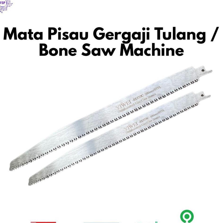 Mata Pisau Gergaji Tulang / Bone Saw Blade Mesin Pemotong Daging & Tulang