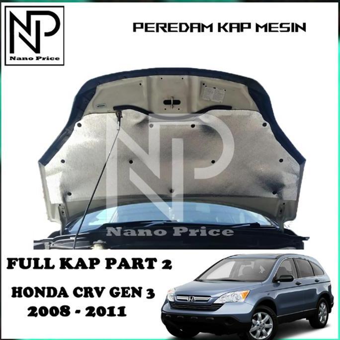 Peredam panas kap mesin mobil CRV gen3 2008-2011 full kap