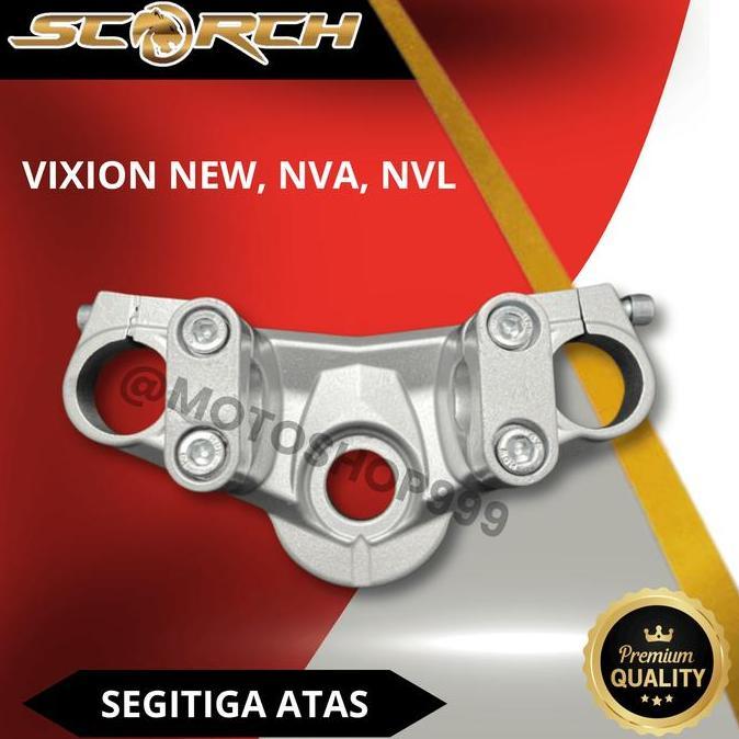 Segitiga Atas Vixion New Dudukan Stang Vixion New, Nva, Nvl | Scorch Murah