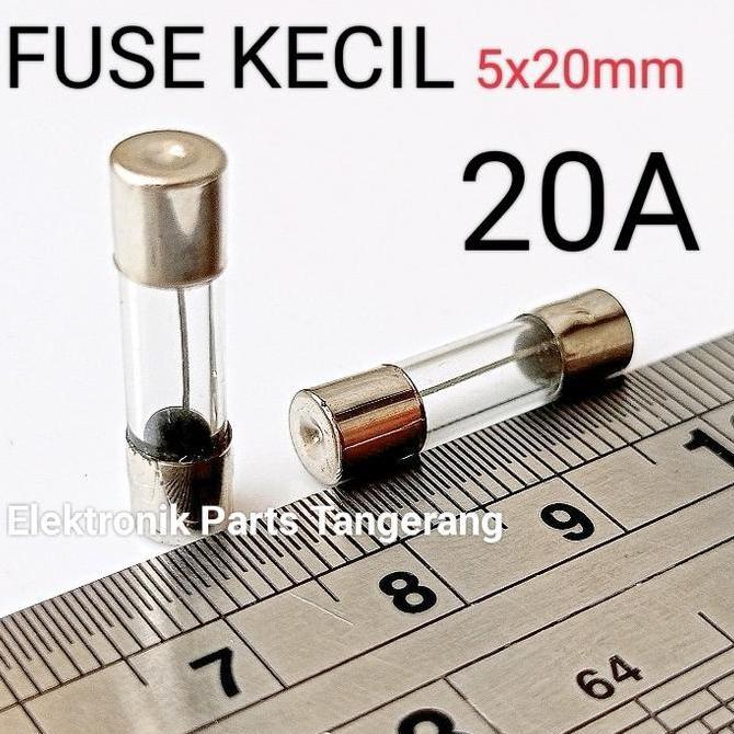 (10 Buah) Fuse Sekring 20A Kecil 5X20Mm Fuse 20A Sekring 20A Hemat