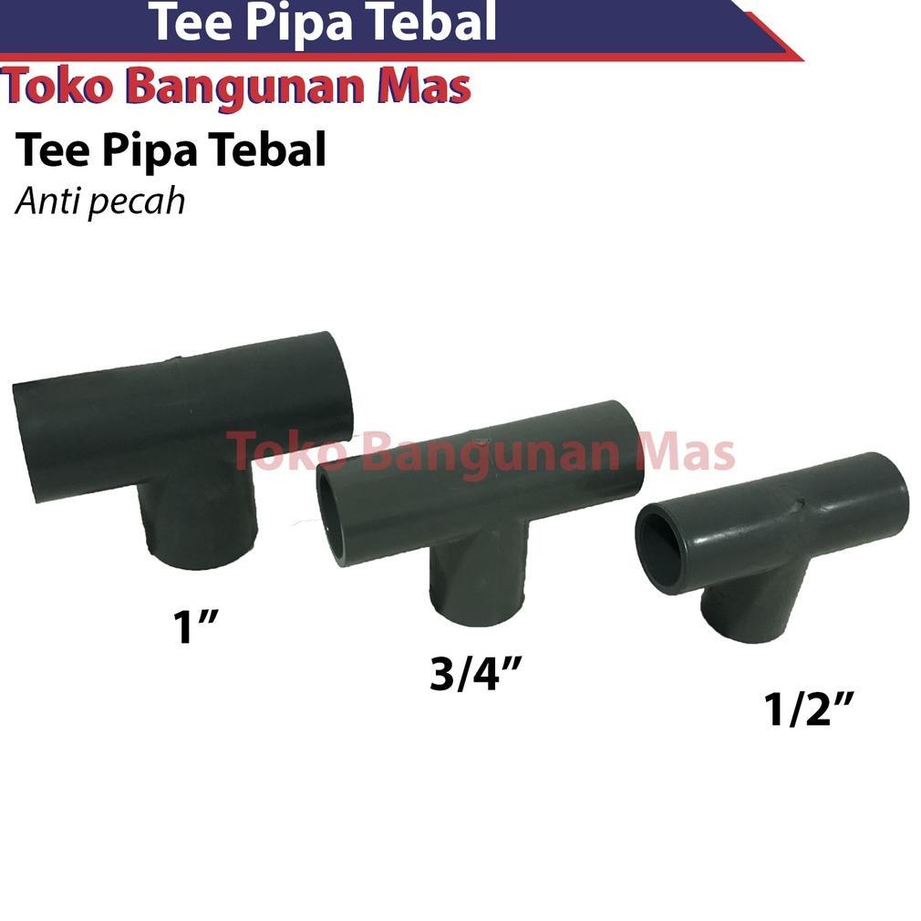Sambungan Pipa Tee 1/2 inch 3/4" 1 inch T pipa 1/2" 3/4" 1