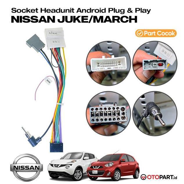 SOKET KABEL PNP HEAD UNIT ANDROID NISSAN JUKE / MARCH //