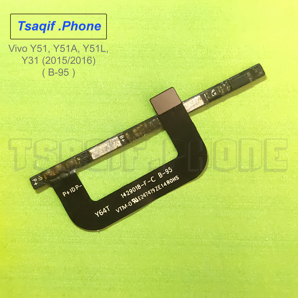 VIvo Y51 / Y51L - B-95 Flex Fleksibel Konektor Baterai Copotan