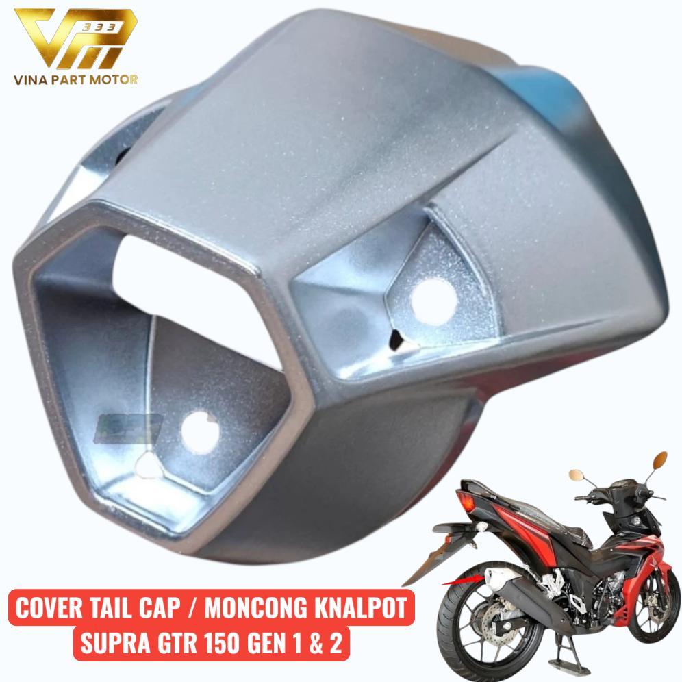 COVER TAIL CAP MONCONG UJUNG KNALPOT SUPRA GTR 150 SILVER TUTUP KNALPOT BELAKANG SUPRA GTR 150