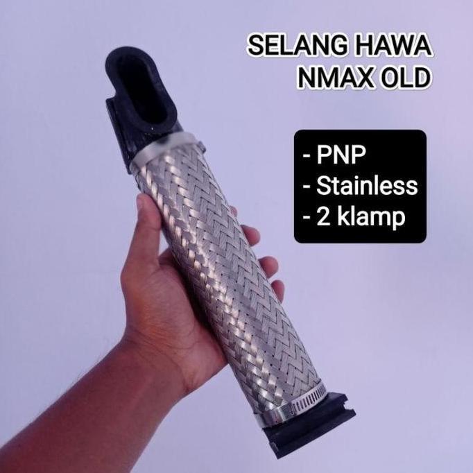 Selang hawa nmax old stainless