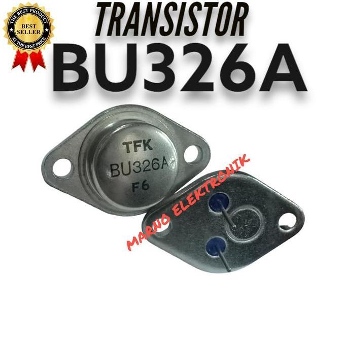 TRANSISTOR TR BU326A BU 326A BU3262 A ORI ASLI ORIGINAL A2162