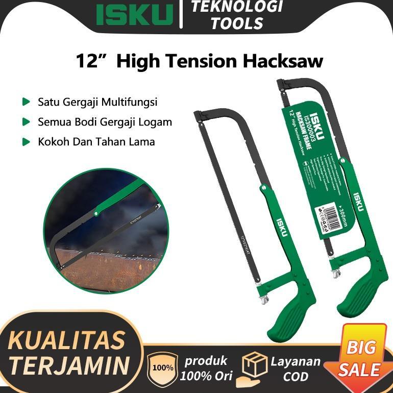 ISKU Gergaji Besi Kayu Pipa PVC Paralon 12 Inch Frame Gagang Baja Q195 Mata Pisau Carbon Steel Tajam