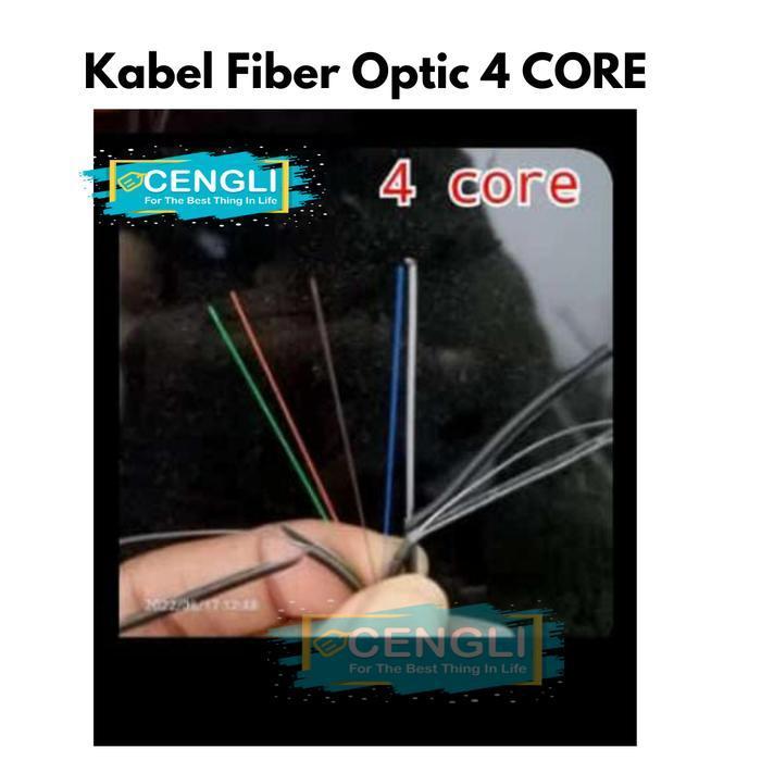KABEL FIBER OPTIC 4 CORE / FTTH FIBER OPTIC CABLE ORIGINAL DAN TERPERCAYA