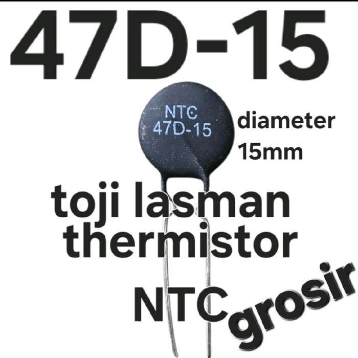 NTC 14D-15 THERMISTOR NTC 2P 47 ohm 15 mm mf 72 mf72 hitam  Negative Temperature Coefficient, kompon