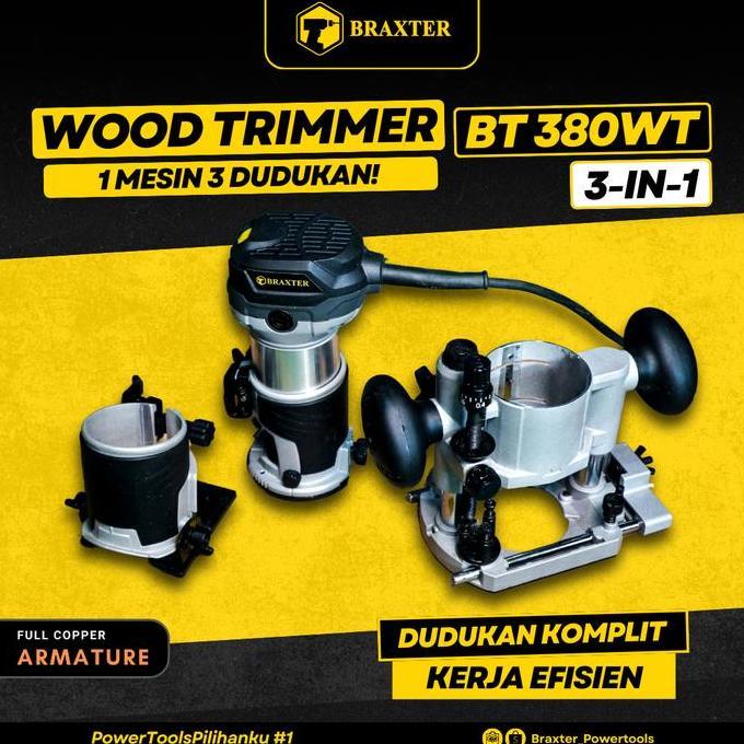 Tools- Bt 380 Wt Wood Trimmer Braxter / Router Bisa Ganti 3 Dudukan