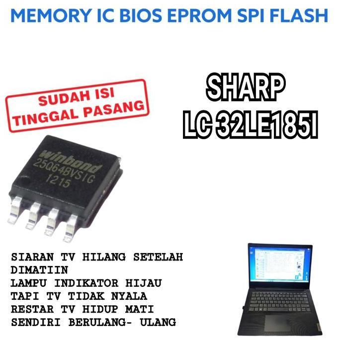 IC FLAS MEMORY SHARP LC-32LE185I LC-32LE1851 LC 32LE185I 32LE1851 TERBATAS