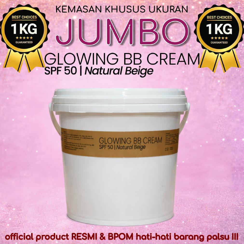 JUMBO 1 KG  | GLOWING FOUNDATION BB CREAM | Krim Wajah Glowing BB 1 kg | Skincare sekaligus Make Up 