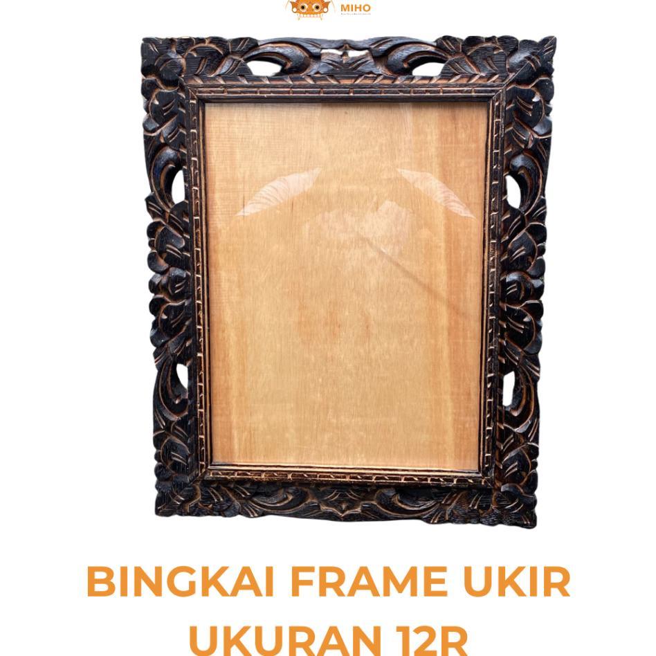 Bingkai Frame Ukir 12 R 30 X 40 Cm - Bingkai Ukir Kayu  - Frame Ukir 12 R - Bingkai Foto Bali - Bing