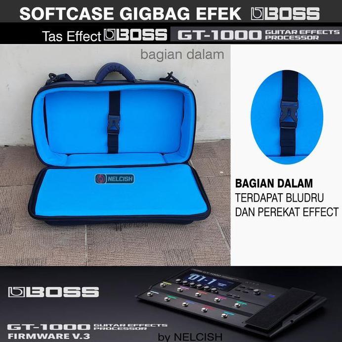 Tas Gigbag Softcase Efek Boss GT 1000 Multi Effects Pedal By NELCISH