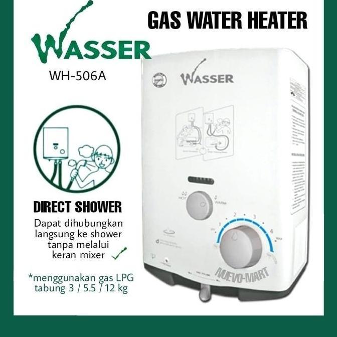 WASSER WATER HEATER GAS LPG WH-506A / WH 506A / WH 506 A PEMANAS AIR