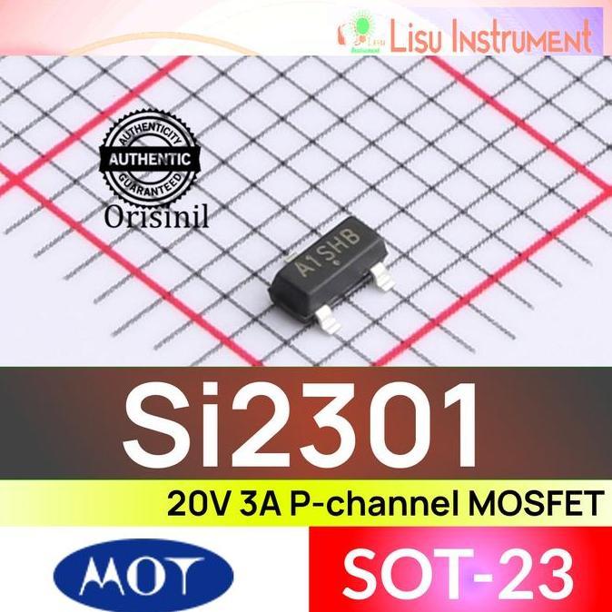 MOTRONICS SI2301 20V 3A P-CHANNEL MOSFET A1SHB 2301 SOT-23 MOT ORIGINAL