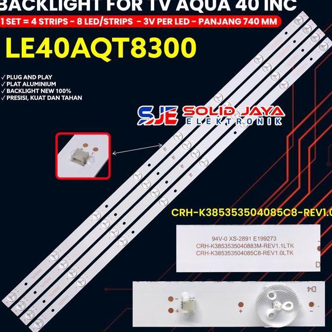 BACKLIGHT TV AQUA 40 INCH LE40AQT8300 LAMPU BL LED 40AQT8300 40AQT 8K 3V CRH-K385353504085C8-REV1.0 
