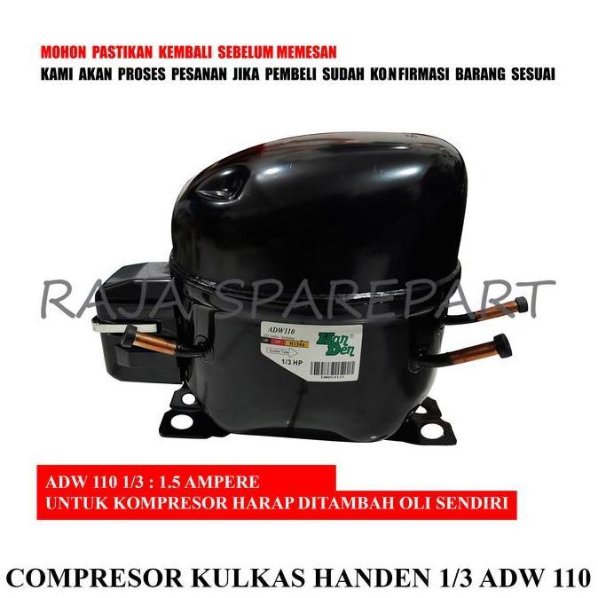 KOMPRESOR KULKAS / COMPRESOR HANDEN 1/3 ADW 110 (HARGA SUDAH TERMASUK PACKING KAYU) RSP27
