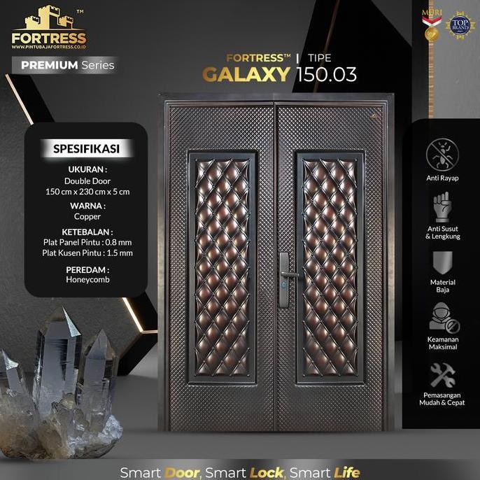 Bestseller- PINTU BAJA FORTRESS TYPE GALAXY 150 01, 02 & 03 - JABODETABEK