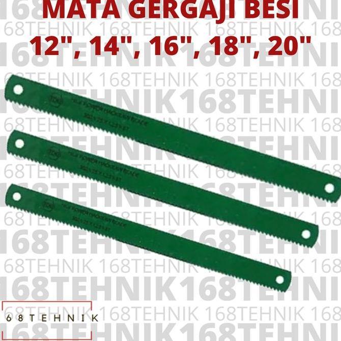 MATA GERGAJI TOKI / MATA GERGAJI BESI TOKI / HACK SAW BLADE HSS / MATA HACKSAW / GERGAJI BESI TOKI 1