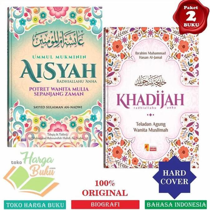Promo Paket Ummul Mukminin Aisyah Khadijah Original Potret Teladan Agung Dan Wanita Mulia Sepanjang 